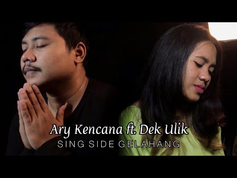 SING SIDE GELAHANG - ARY KENCANA ft. DEK ULIK (cover by Harmoni Musik Bali)