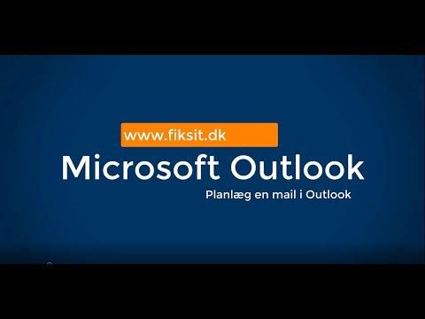Hvordan planlægger man en mail i Outlook?