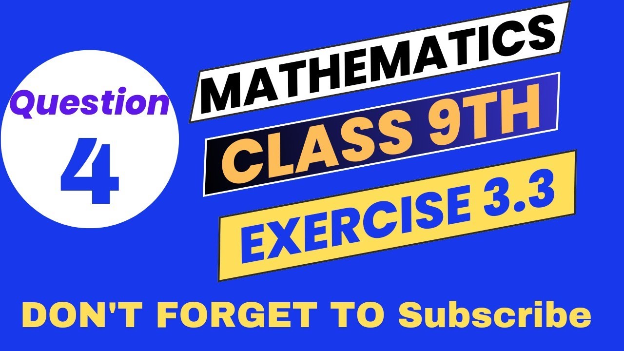 9th Class Math || Exercise 3.3 Question 4 || @cgs8686 - YouTube