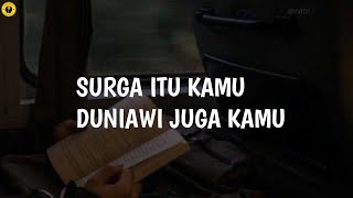 Surga Itu Kamu Duniawi Juga Kamu -