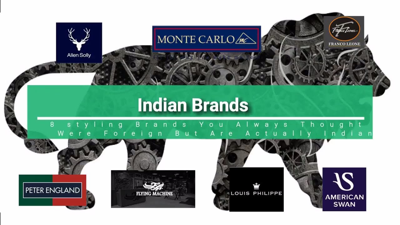 7 indian styling Brands You Always Thought Were Foreign - YouTube