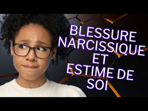 Blessure narcissique et estime de soi