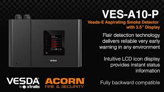 Vesda-E VES VES-A10-P Aspirating Smoke Detector with 3.5” Display - Acorn Fire & Security