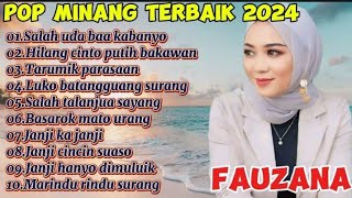 FAUZANA || pop minang terbaik 2024 || salah uda baa kabanyo - hilang cinto putuih bakawan 🎼