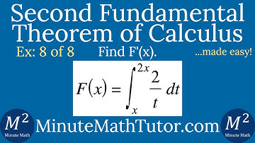 Second Fundamental Theorem of Calculus | Ex. 8 of 8| F(x)=Integral from x to 2x of (2/t) dt