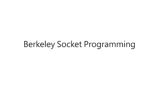 [Networking] Berkeley Socket Programming [Mandarin]