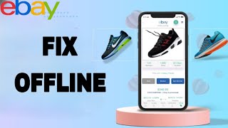 How To Fix And Solve Ebay Offline | Final Solution