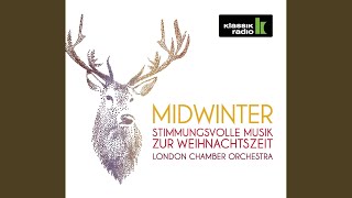 In the Bleak Midwinter, H. 73, No. 1 - London Chamber Orchestra, Christopher Warren-Green & Gustav Holst