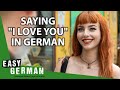 How Germans Express Their Love | Easy German 408