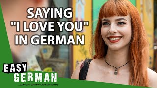 How Germans Express Their Love | Easy German 408