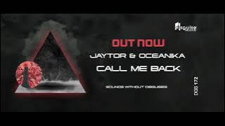 Jaytor & Oceanika - Call Me Back [DGS172]