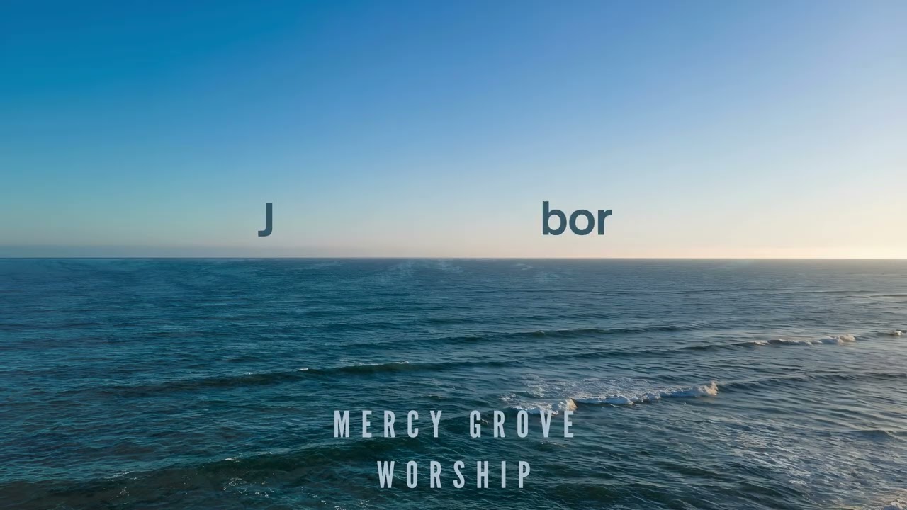 Jesus My Safe Harbor — Lyric Video | Mercy Grove Worship