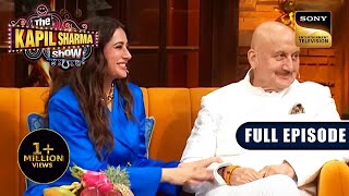 A Laugh Riot with Anupam Kher, Neena Gupta and Nargis Fakhri on The Kapil Sharma Show S2 | Ep 303