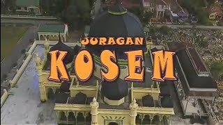 JURAGAN KOSEM (Episode 1)