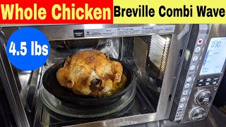 Whole Chicken, Breville Combi Wave 3 in 1 Recipe