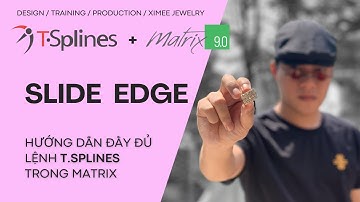 Slide Edge | Tsplines For Matrix | Học vẽ trang sức 3D Matrix