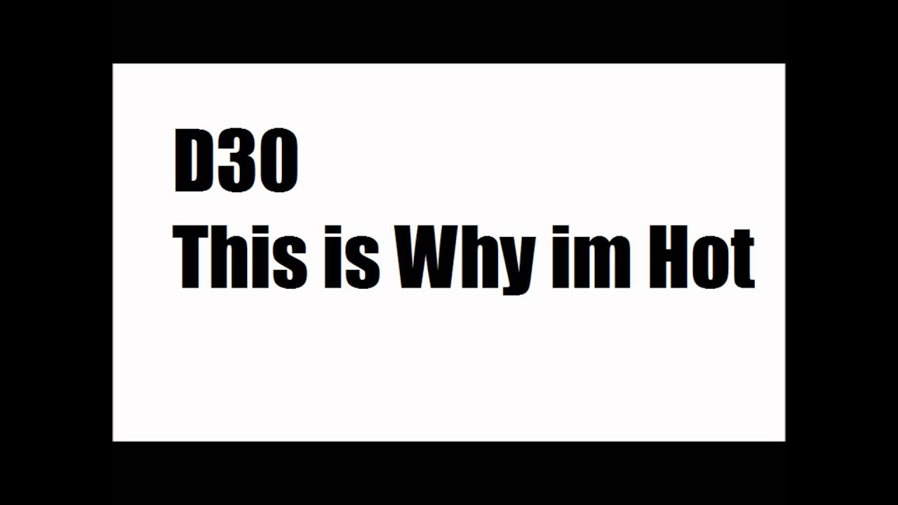 This Is Why Im Hot YouTube This is why im hot youtube