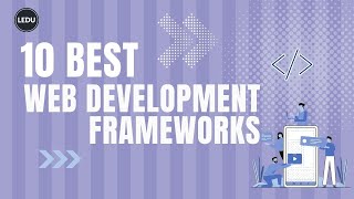 10 Best Web Development Frameworks | #webdev #programming