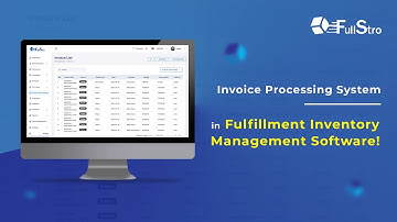 Invoice Processing  system | FullStro | Fulfillment inventory management software!