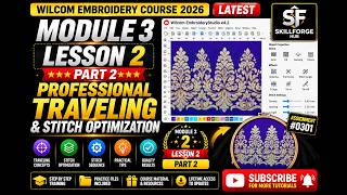 Wilcom Embroidery Course 2026 | Module 3 - Lesson 2 Part 2 | Professional Traveling Basics
