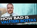 How Bad is Valtteri Bottas (in 2020...)