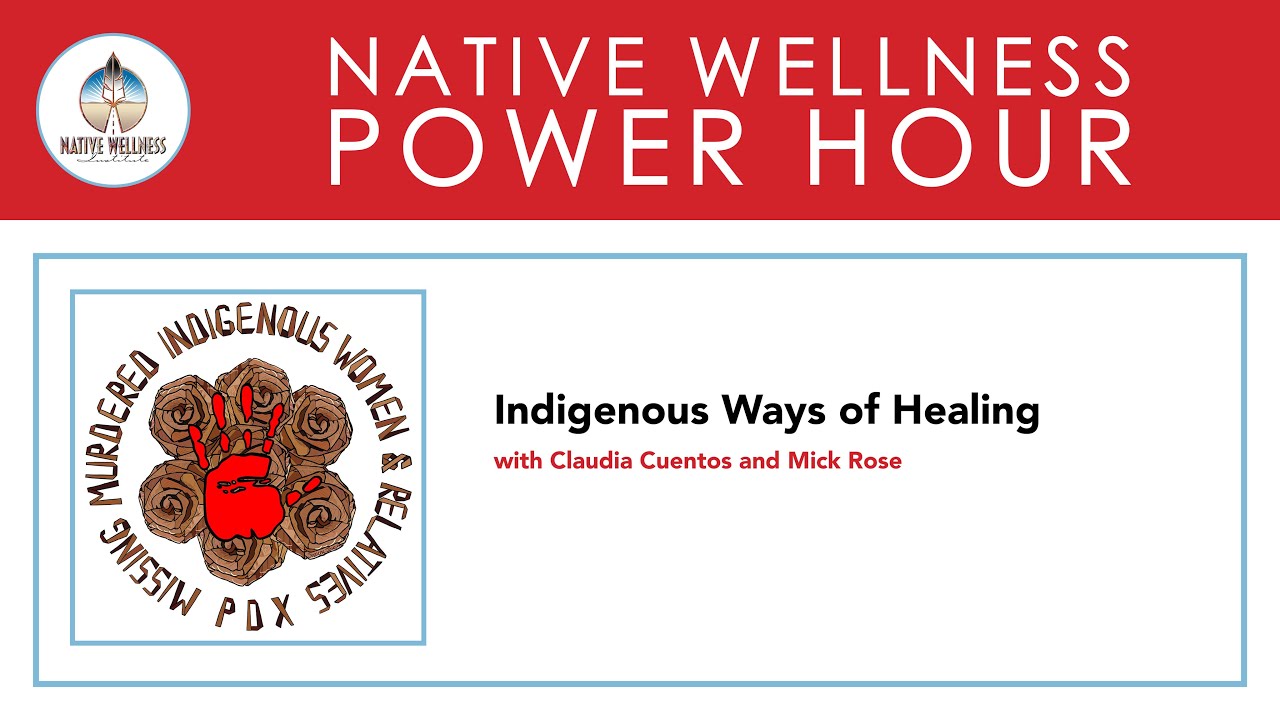 Indigenous Ways of Healing with Claudia Cuentas and Mick Rose - YouTube
