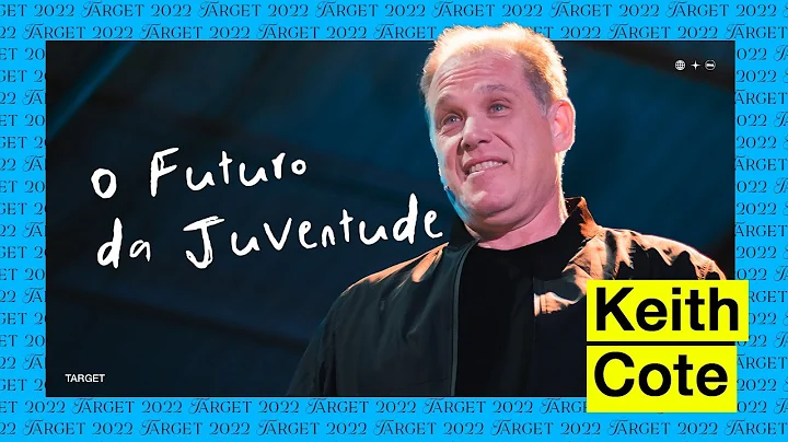 O Futuro da Juventude - Keith Cote