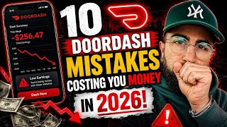 10 DoorDash MISTAKES Costing You MONEY in 2026!