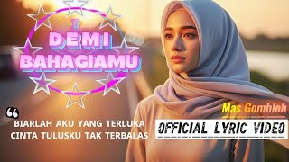 Mas Gombloh - Demi Bahagiamu | Lagu Sedih Menyentuh Hati Terbaru 2025
