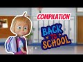 Masha compilation" Back to school"