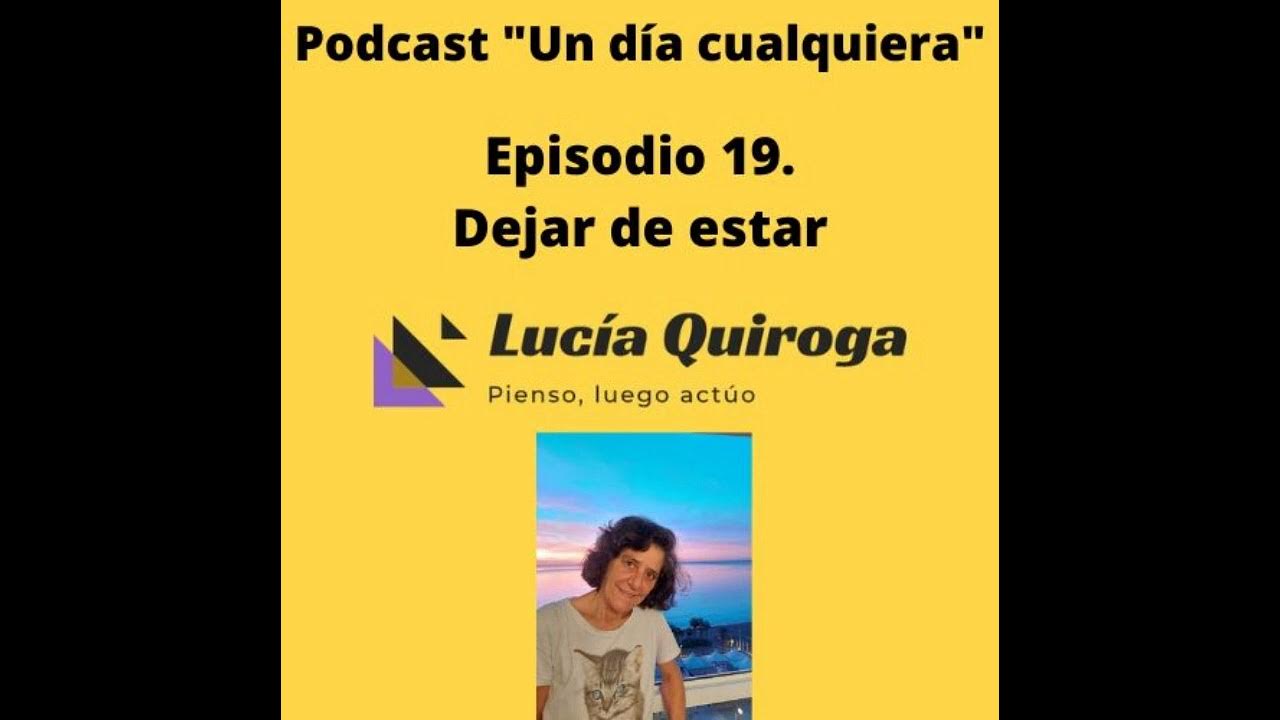Episodio 19. Dejar de estar YouTube