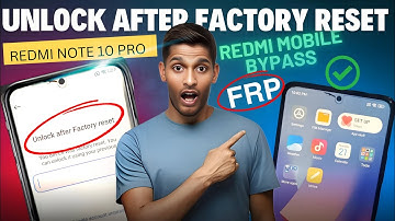 Unlock after factory reset Problem || FRP bypass Redmi note 10 pro