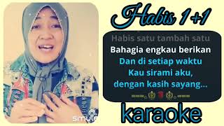 HABIS 1+1( KARAOKE)