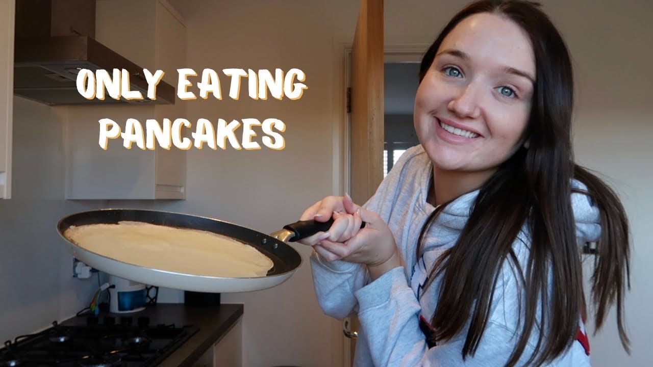 ONLY EATING PANCAKES FOR 24 HOURS YouTube