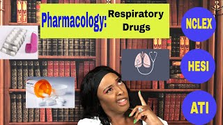 Pharmacology: Respiratory Drugs