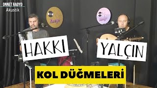 Hakkı & Yalçın - Kol Düğmeleri (Akustik Cover)
