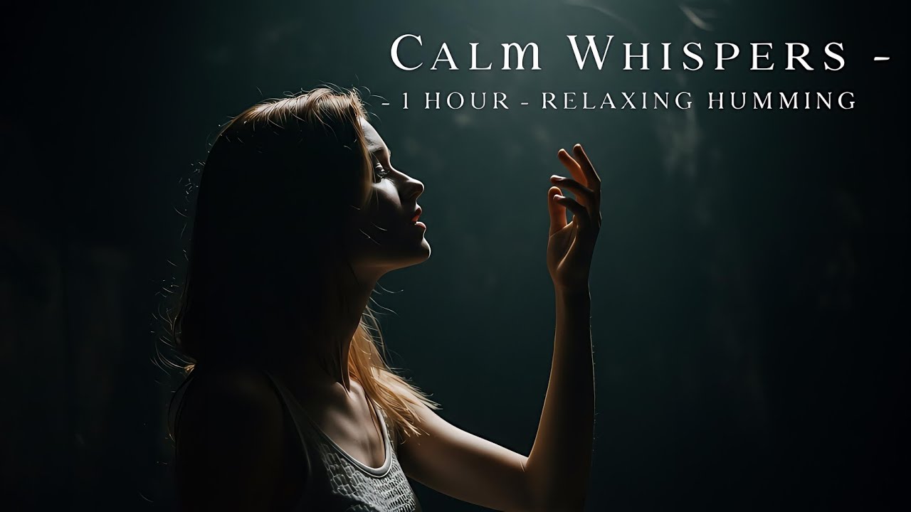 Calm Whispers | 1H of Soothing Music & Soft Vocal Textures for Relaxation