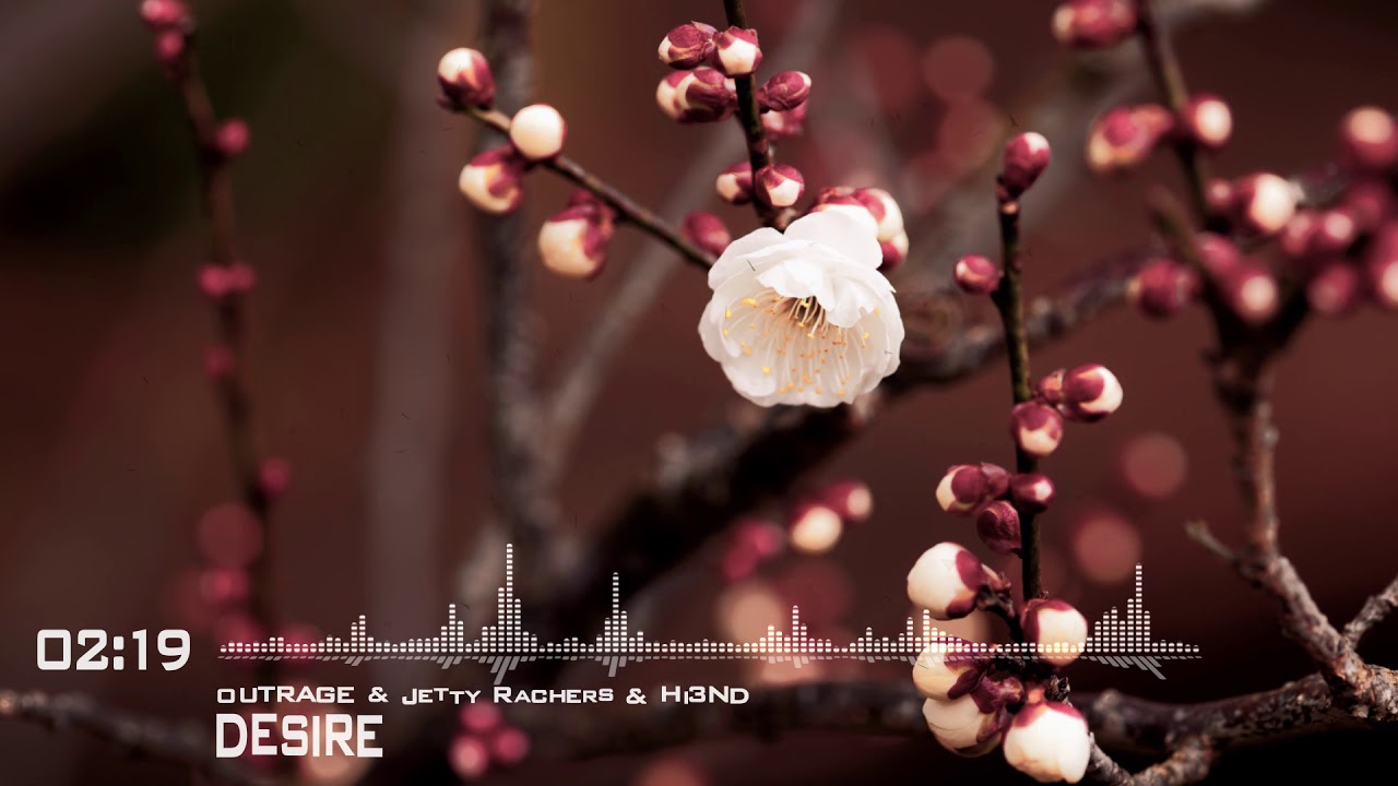♫ OUTRAGE & Jetty Rachers & Hi3ND - Desire