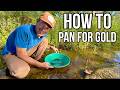 Pan For Gold Like A PRO Using These 3 Easy Steps! (To Get Rich)