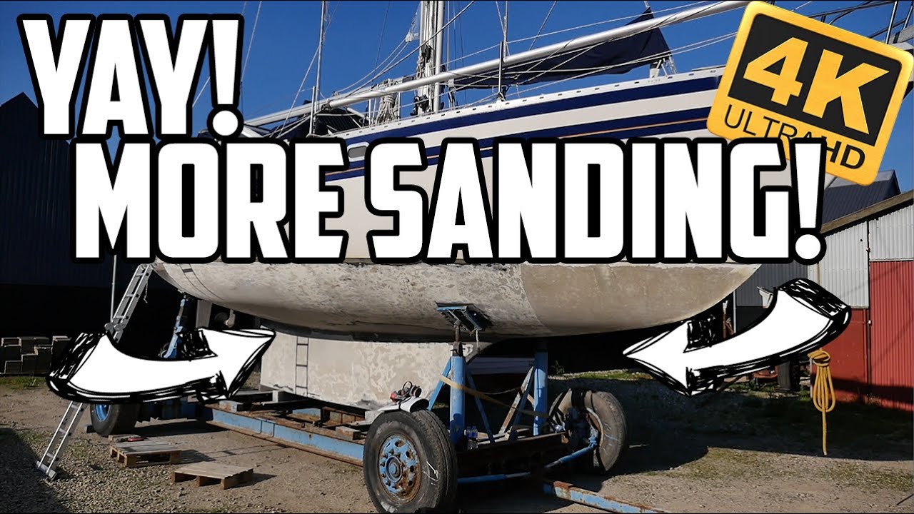 Sail Life – More sanding? Yay!
