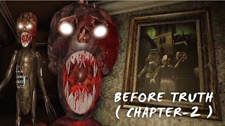 Before truth horror game | Chapter 2