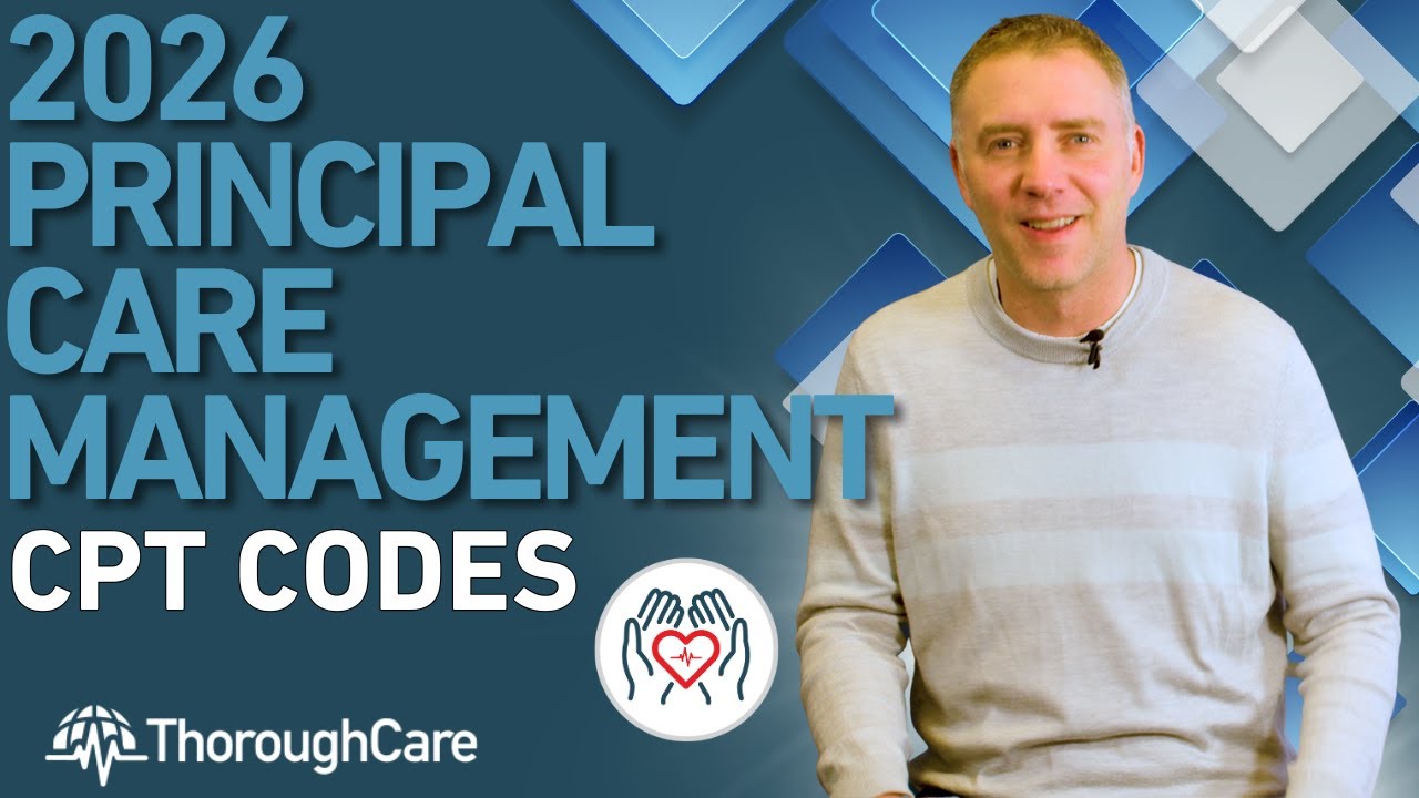 Code 4 Care 2026 Principal Care Management CPT Codes! Important Updates! - YouTube