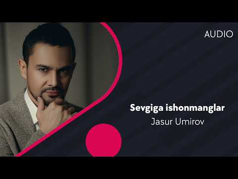 Jasur Umirov — Sevgiga ishonmanglar | Жасур Умиров — Севгига ишонманглар (AUDIO)