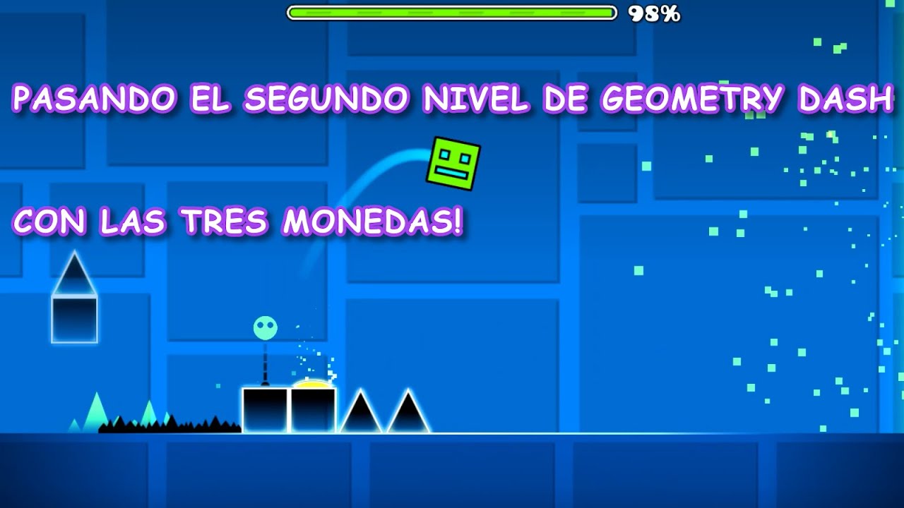 PASANDO EL SEGUNDO NIVEL DE GEOMETRY DASH CON LAS TRES MONEDAS Erick ...