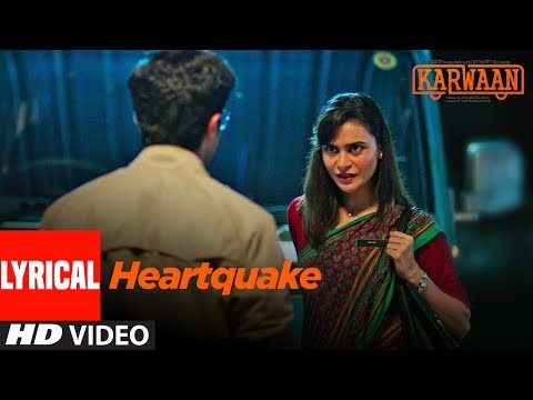 Heartquake Lyrical Song | Karwaan | Irrfan Khan, Dulquer Salmaan, Mithila Palkar |  Papon