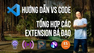 Hướng dẫn cài đặt VSCode - Tổng hợp các VS Code Extension bá đạo bạn nên có screenshot 4