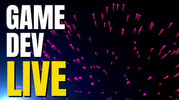 Chill Stream | Fireworks Mania | Unity Game Development | LIVE STREAM