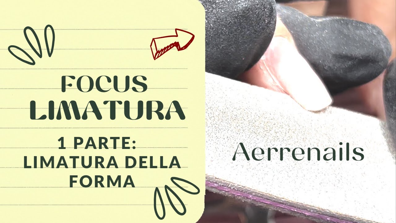 LIMATURA DELLA FORMA DELLE UNGHIE: focus forma quadrata, mandorla e squoval