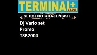 TerminalClub Sępólno Krajeńskie Set Dj Vario  Promo TSB 2004