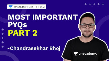 Most Important PYQs Part 2 | IIT JAM 2022 | Physics | Chandrasekhar Bhoj | UnacademyLive